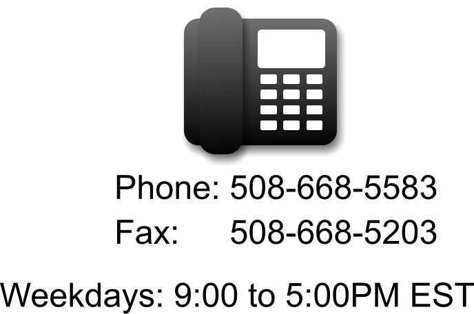 Phone: 508-668-5583 Fax:	    508-668-5203 Weekdays: 9:00 to 5:00PM EST